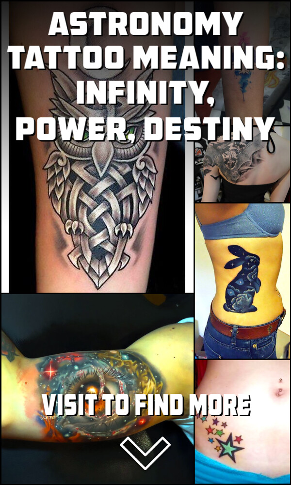 Astronomy Tattoo Meaning: Infinity, Power, Destiny