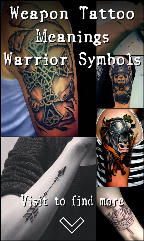 Weapon Tattoo Meanings – Warrior Symbols