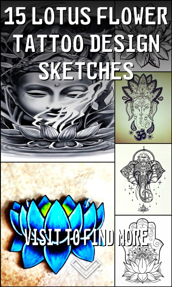 15 Lotus Flower Tattoo Design Sketches