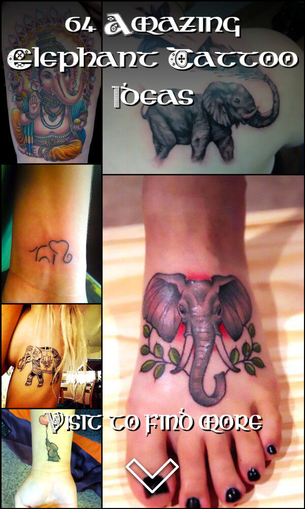 64 Amazing Elephant Tattoo Ideas