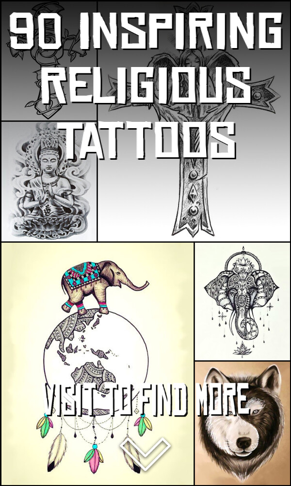 90 Inspiring Religious Tattoos
