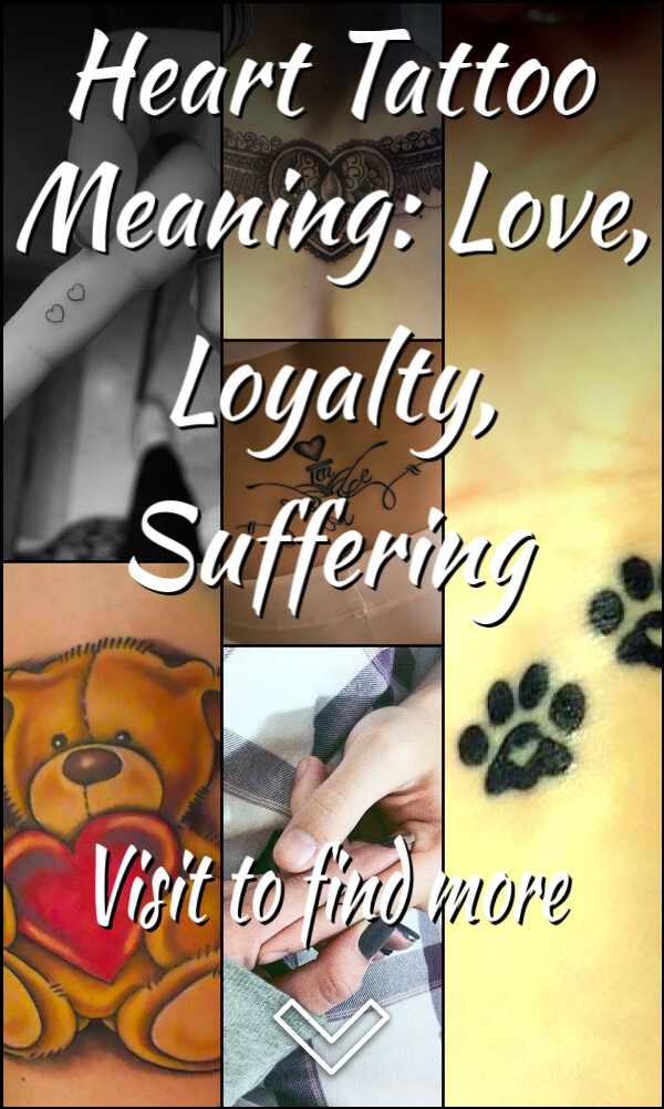 Heart Tattoo Meaning: Love, Loyalty, Suffering