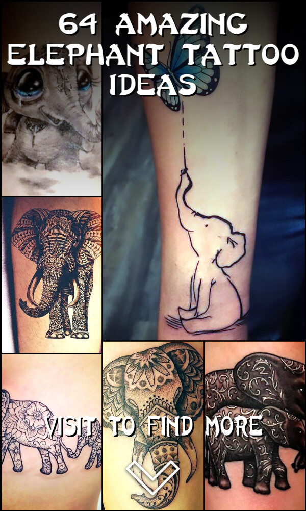 64 Amazing Elephant Tattoo Ideas