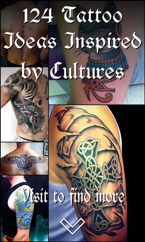 124 Tattoo Ideas Inspired by Cultures