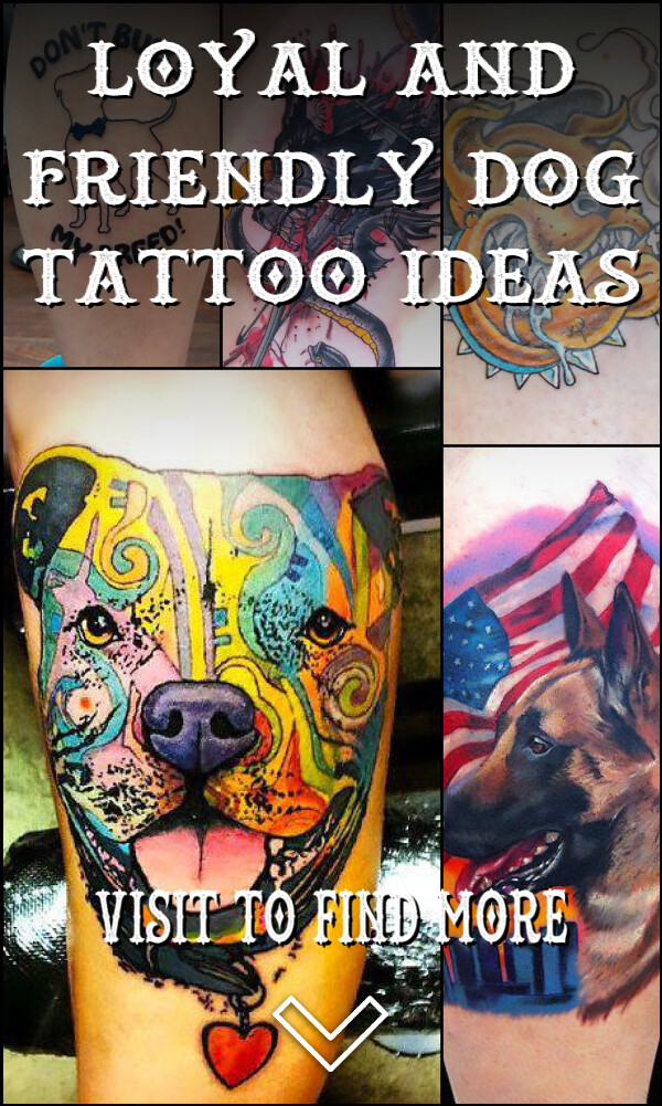 71 Loyal and Friendly Dog Tattoo Ideas