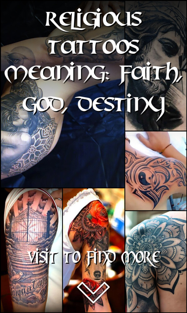 Religious Tattoos Meaning: Faith, God, Destiny