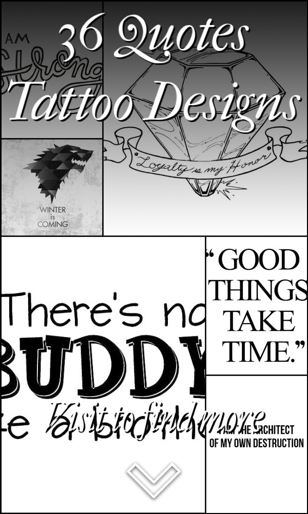36 Quotes Tattoo Designs