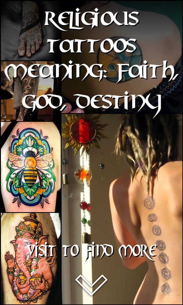 Religious Tattoos Meaning: Faith, God, Destiny