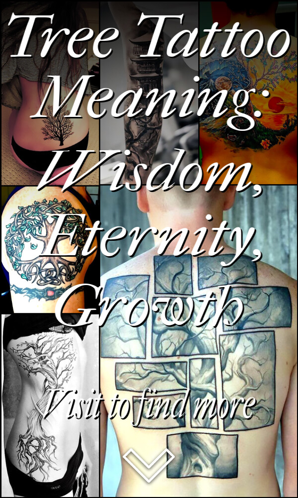 Tree Tattoo Meaning: Wisdom, Eternity, Growth