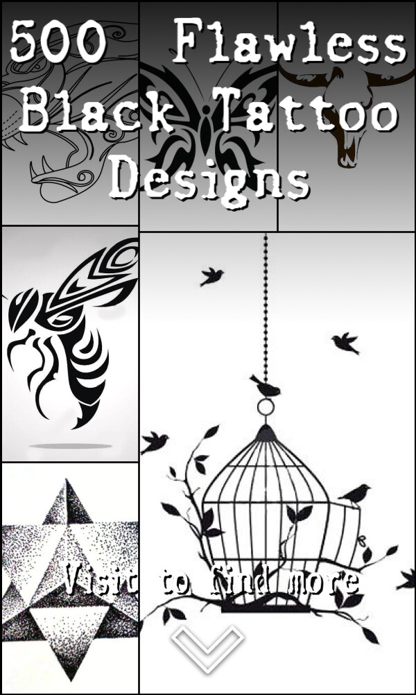 500+ Flawless Black Tattoo Designs