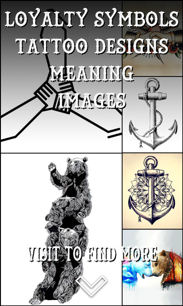 Loyalty Symbols Tattoo Designs, Meaning, 22 Images