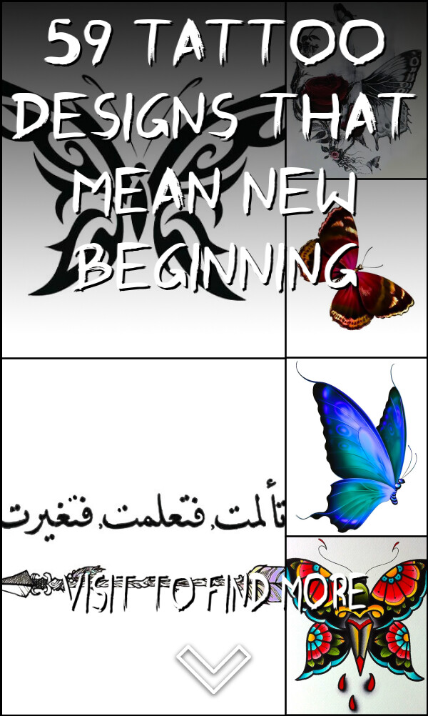 59 Tattoo Designs that Mean New Beginning