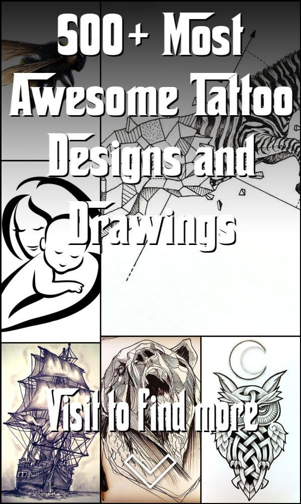 500+ Most Awesome Tattoo Designs and Drawings