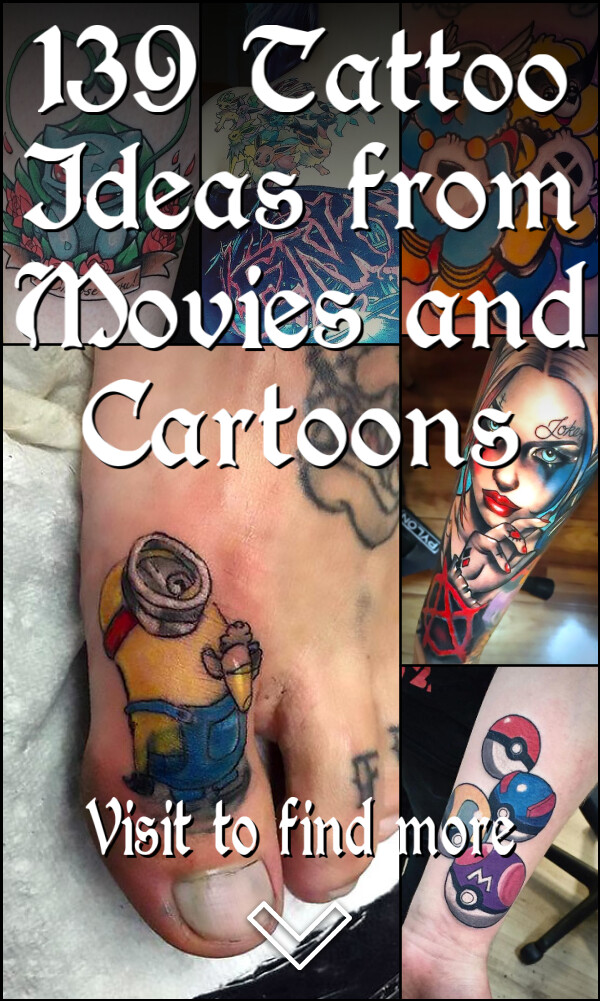 139 Tattoo Ideas from Movies and Cartoons