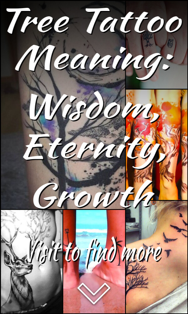 Tree Tattoo Meaning: Wisdom, Eternity, Growth