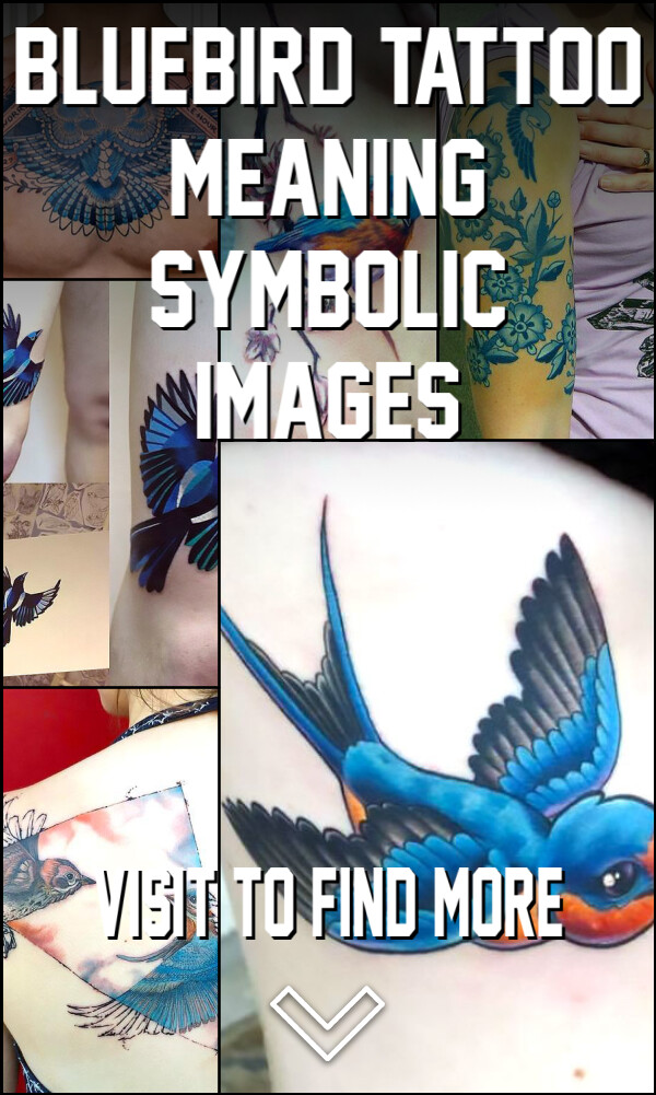 Bluebird Tattoo Meaning, Symbolic, Images