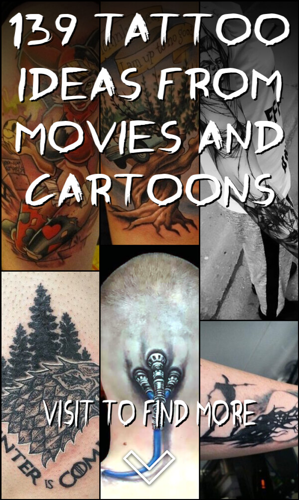 139 Tattoo Ideas from Movies and Cartoons