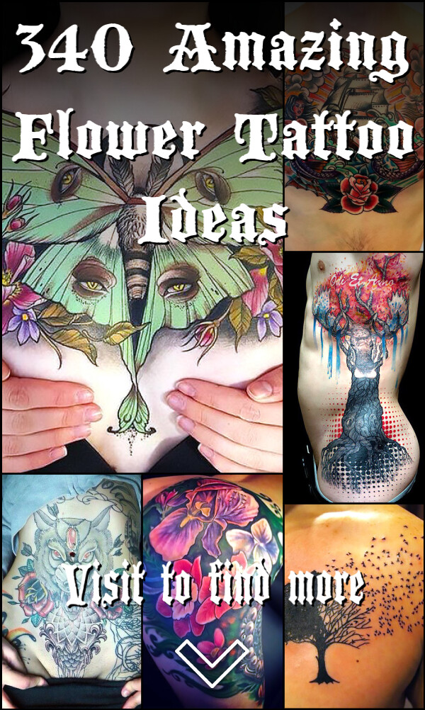 340 Amazing Flower Tattoo Ideas