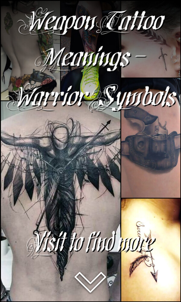 Weapon Tattoo Meanings – Warrior Symbols