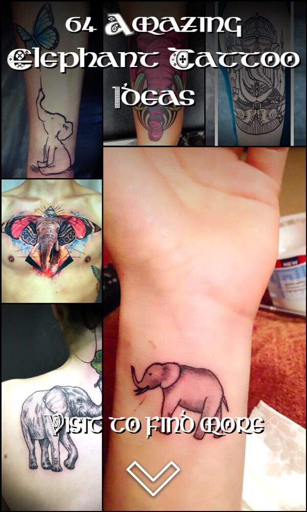 64 Amazing Elephant Tattoo Ideas