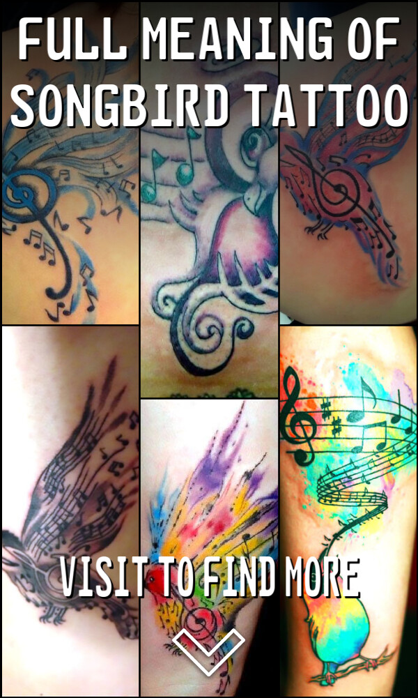 Full Meaning of Songbird Tattoo