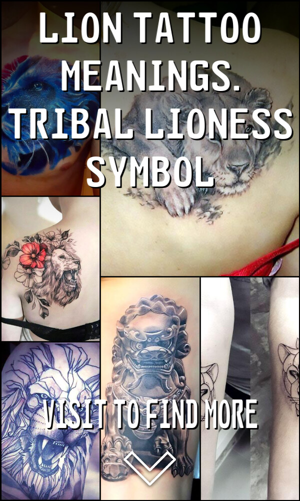 Lion Tattoo Meanings. Tribal Lioness Symbol