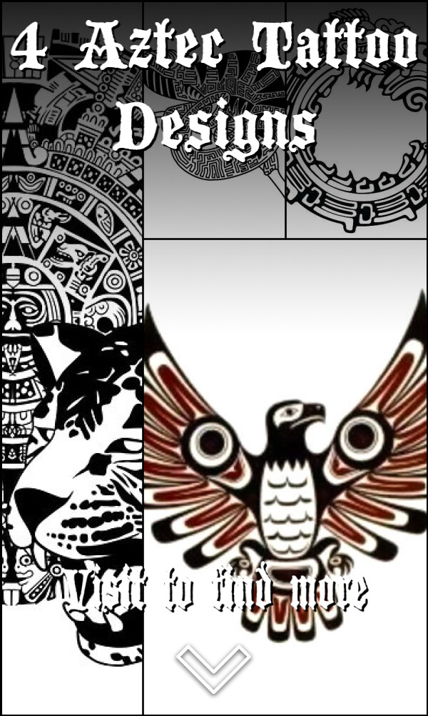 4 Aztec Tattoo Designs