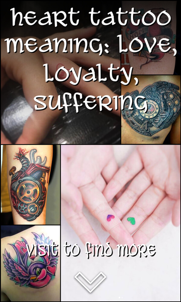 Heart Tattoo Meaning: Love, Loyalty, Suffering