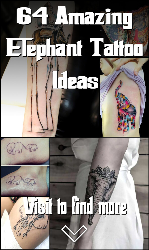 64 Amazing Elephant Tattoo Ideas