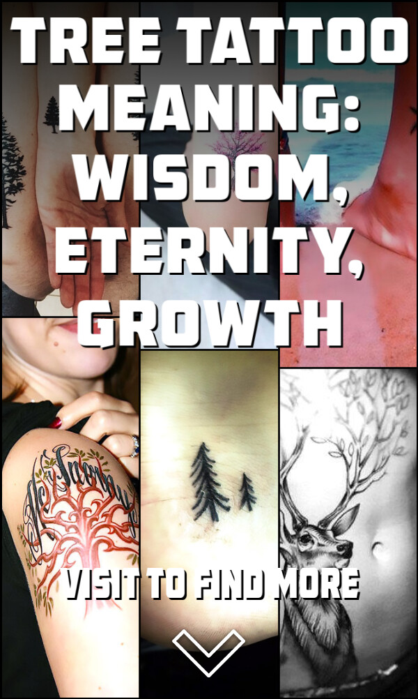 Tree Tattoo Meaning: Wisdom, Eternity, Growth