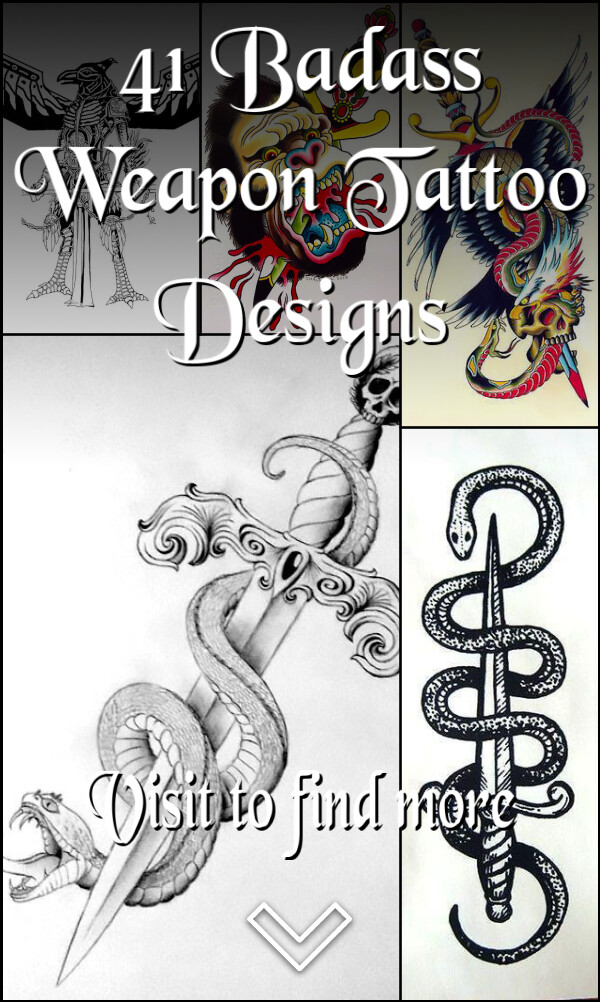 41 Badass Weapon Tattoo Designs