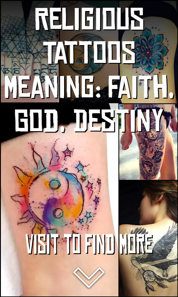 Religious Tattoos Meaning: Faith, God, Destiny