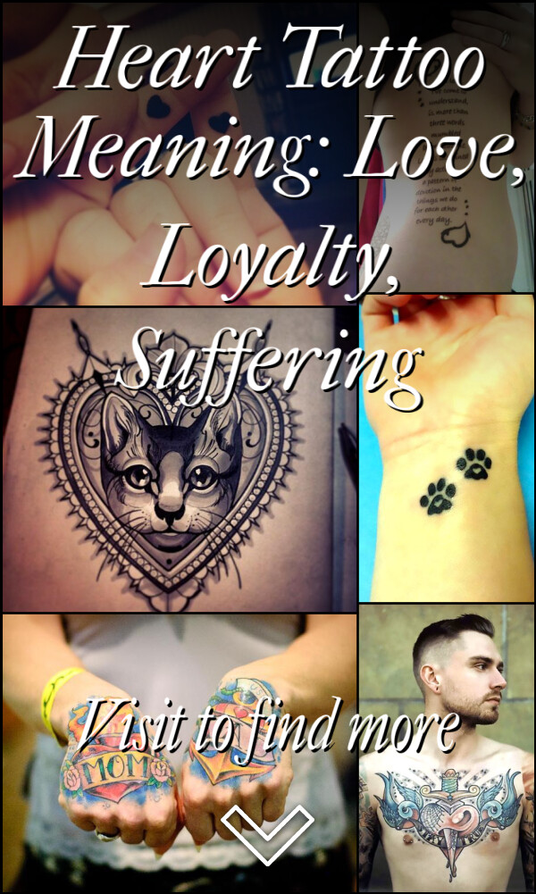Heart Tattoo Meaning: Love, Loyalty, Suffering
