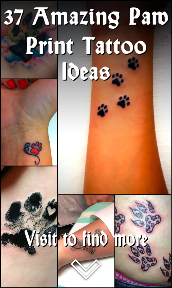 37 Amazing Paw Print Tattoo Ideas
