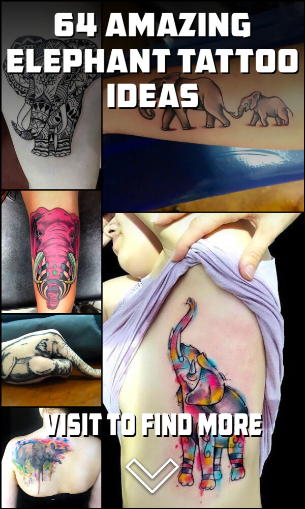 64 Amazing Elephant Tattoo Ideas