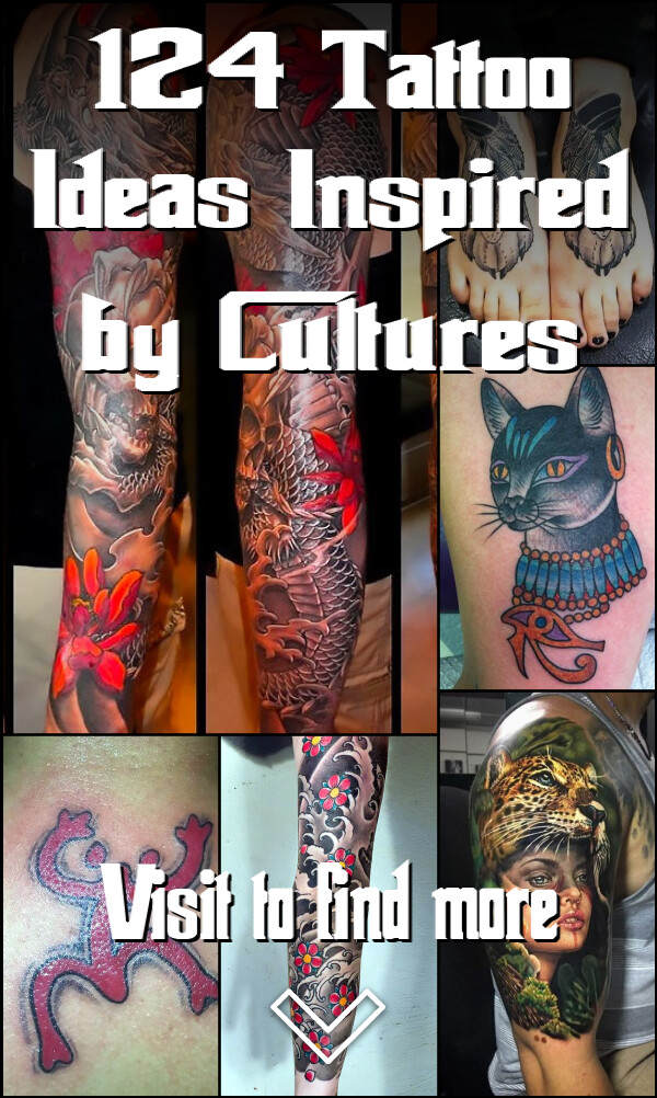 124 Tattoo Ideas Inspired by Cultures