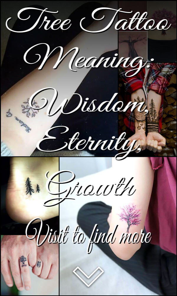 Tree Tattoo Meaning: Wisdom, Eternity, Growth