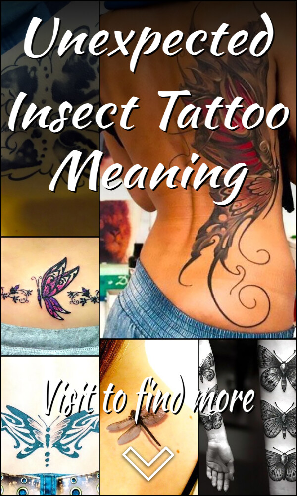 Unexpected Insect Tattoo Meaning