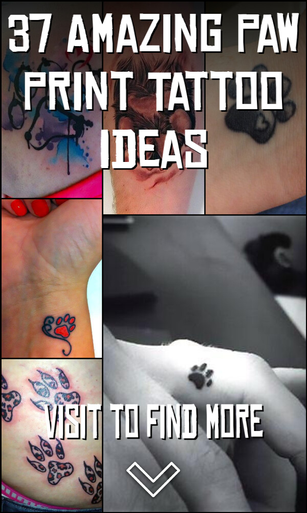 37 Amazing Paw Print Tattoo Ideas