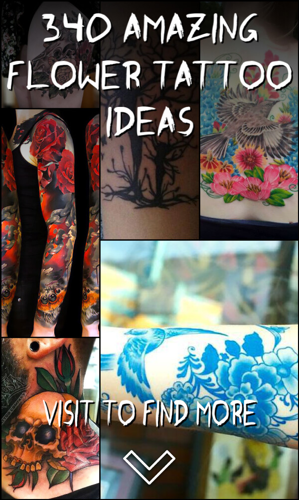 340 Amazing Flower Tattoo Ideas