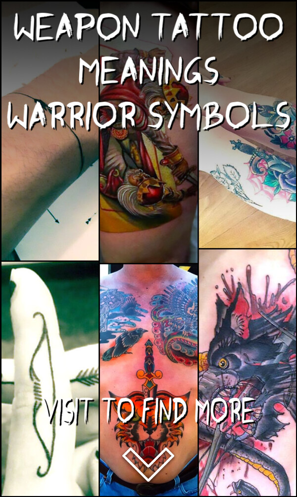 Weapon Tattoo Meanings – Warrior Symbols
