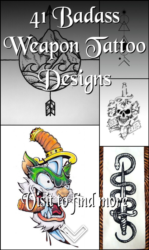 41 Badass Weapon Tattoo Designs