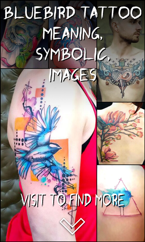 Bluebird Tattoo Meaning, Symbolic, Images