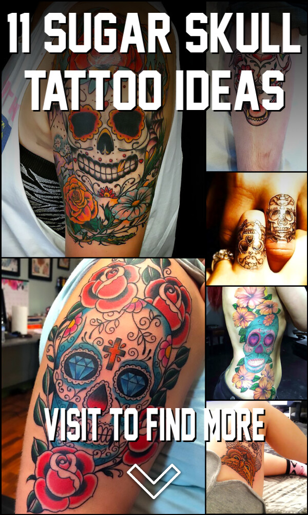 11 Sugar Skull Tattoo Ideas