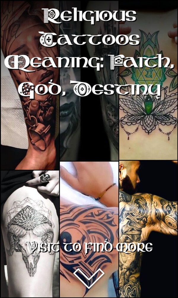 Religious Tattoos Meaning: Faith, God, Destiny