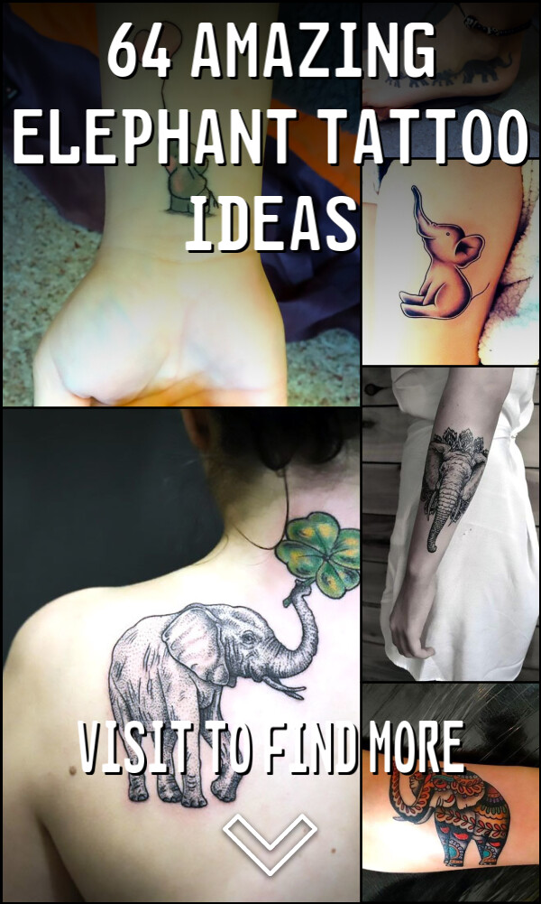 64 Amazing Elephant Tattoo Ideas