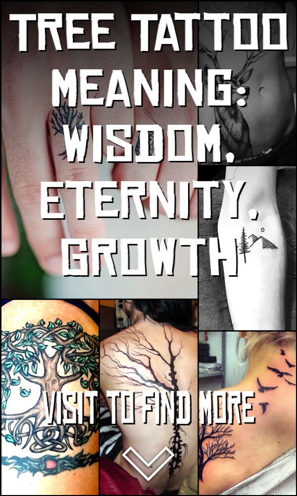 Tree Tattoo Meaning: Wisdom, Eternity, Growth