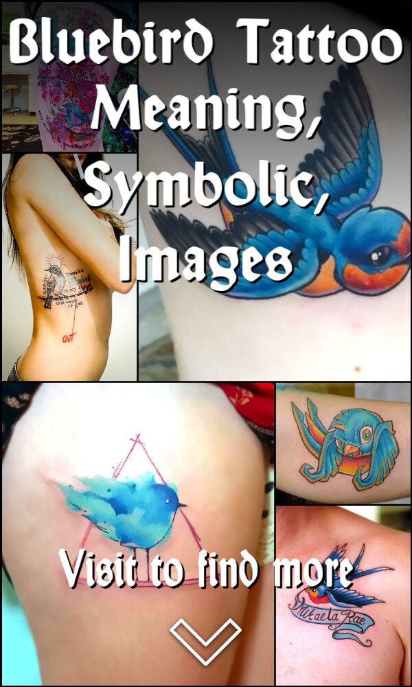 Bluebird Tattoo Meaning, Symbolic, Images