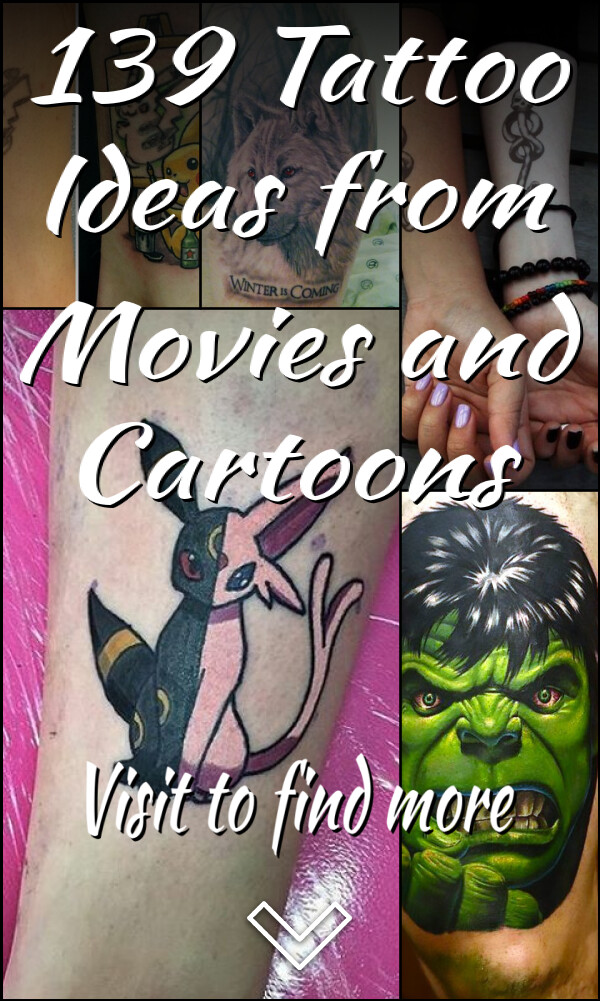 139 Tattoo Ideas from Movies and Cartoons