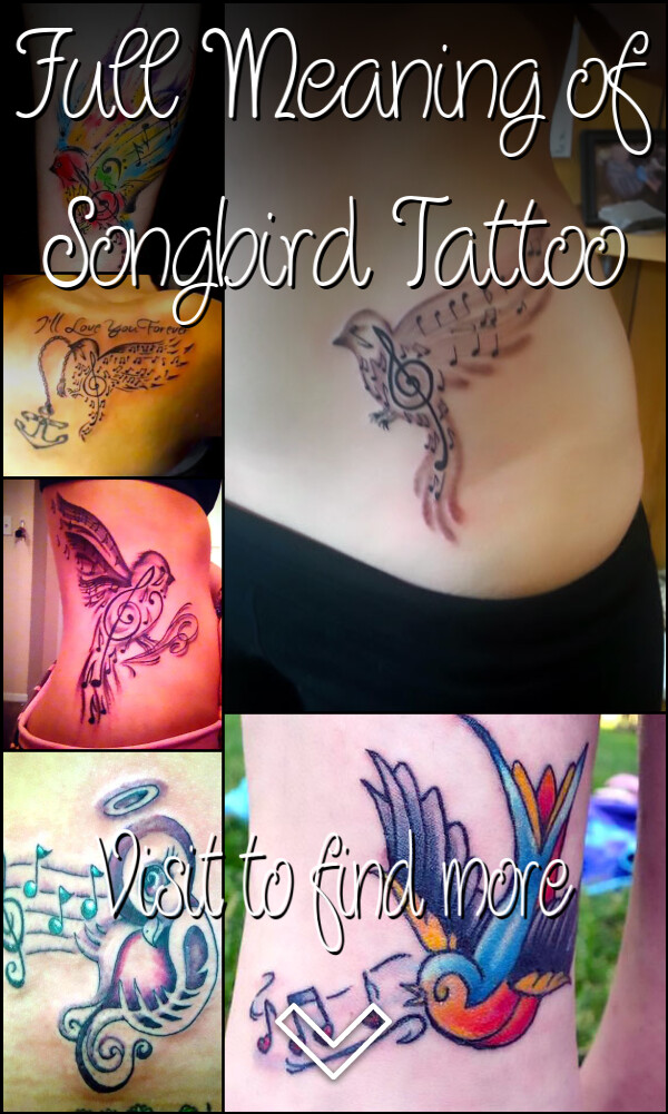 Full Meaning of Songbird Tattoo